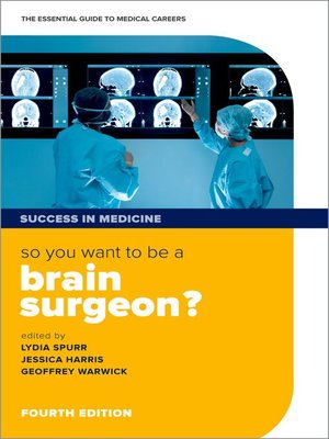 cover image of So You Want to be a Brain Surgeon?